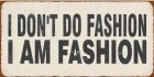 Magneet: I don't do fashion I am … EM3939