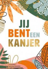Artige Everyday 44 Wenskaart Jij bent een kanjer