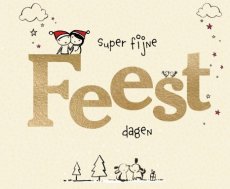 Wenskaart Super fijne feest dagen