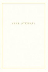 Wenskaart Veel sterkte