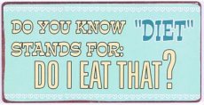 Magneet: Do you know "diet" stands for.... EM5838