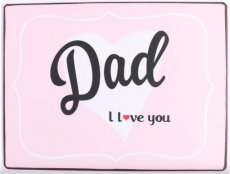 Tekstbord: Dad I love you EM6935