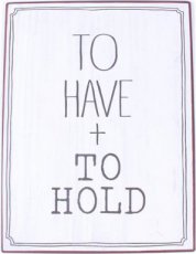 Tekstbord: To have + to hold EM7147