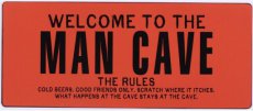 Tekstbord: Welcome to the man cave EM7020