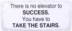 Tekstbord: There is no elevator to succes EM6813