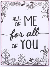 Tekstbord: All of me for all of you. EM5743