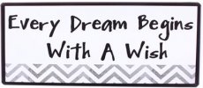 Tekstbord: Every dream begins with a wish. EM6267
