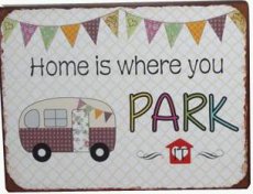 Tekstbord: Home is where your park it. EM5100