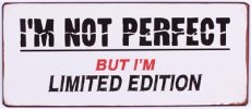 Tekstbord: I'm not perfect but I'm... EM4827