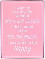 Tekstbord: I want to live my life without...EM5816