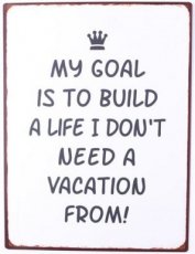 Tekstbord: My goal is to build a life ... EM6032
