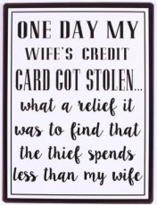Tekstbord: One day my wife's credit card... EM5879