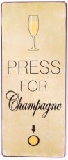 Tekstbord: Press for champagne. EM6304