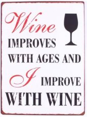 Tekstbord: Wine improves with ages and... EM5858