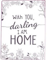 Tekstbord: With you, darling I am home. EM5505