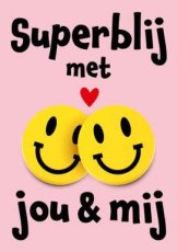 Wenskaart Superblij met jou & mij